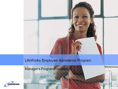 LifeWorks Employee Assistance Program Manager’s Program Orientation.