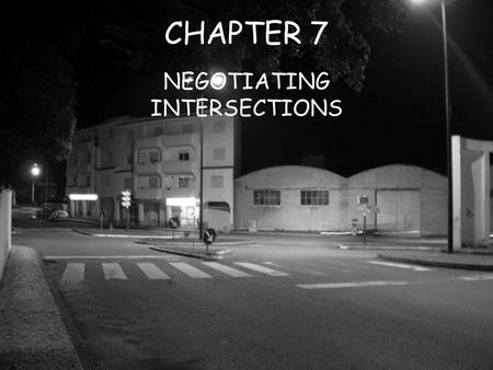 NEGOTIATING INTERSECTIONS