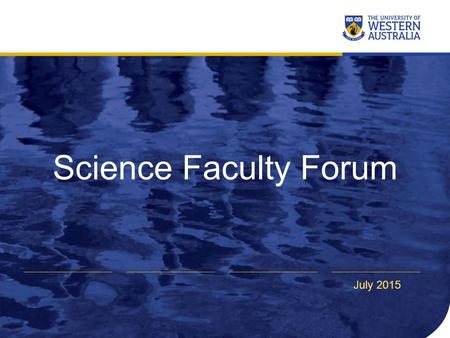 Science Faculty Forum July 2015. People, Potential and Performance (PPP) The PPP framework is designed to draw on, manage and develop our human resources.