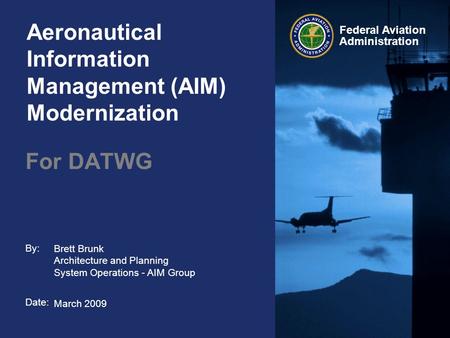 Aeronautical Information Management (AIM) Modernization