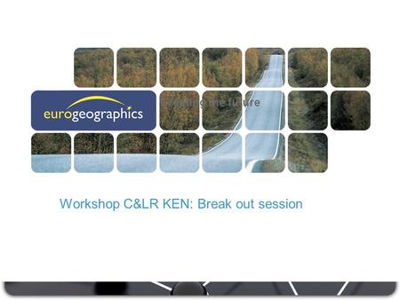 Workshop C&LR KEN: Break out session Creating the future.