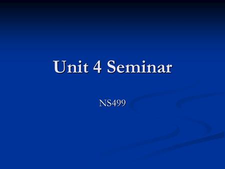 Unit 4 Seminar NS499. The Business Plan What is a business plan? What is a business plan?