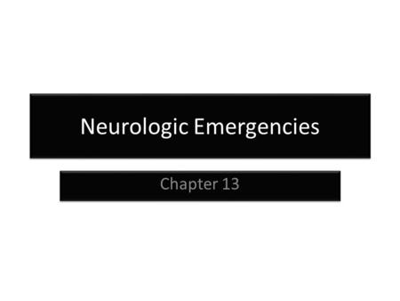 Neurologic Emergencies