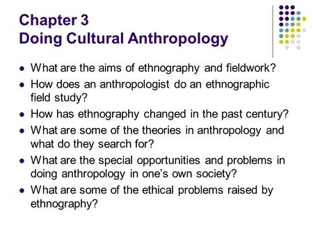 Chapter 3 Doing Cultural Anthropology