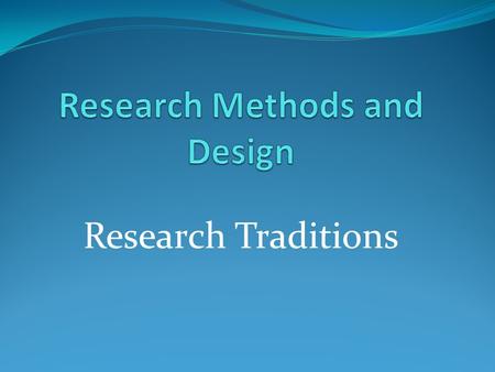 Research Methods and Design