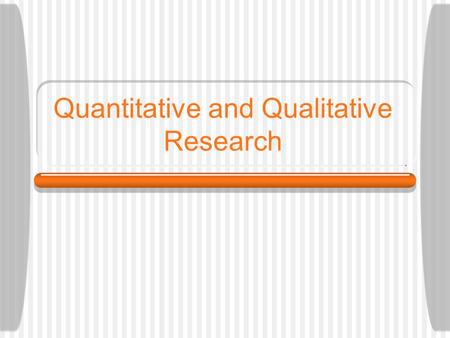 Quantitative and Qualitative Research. Theory vs. Hypothesis From last class… Good research is informed by theory, or “a unified explanation for discrete.