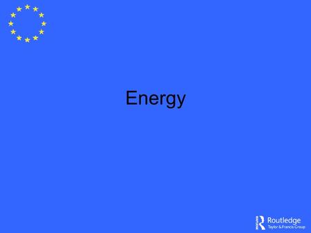Energy. Intrinsic to all economic and human activity Complacency vs. crisis (currently crisis) Three themes of energy policy –Competition –Sustainability.