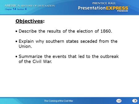 Objectives: Describe the results of the election of 1860.