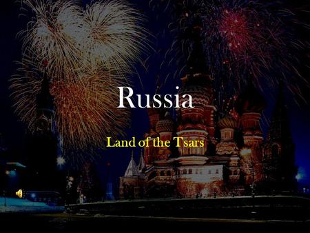 Russia Land of the Tsars.
