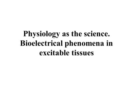 Defining of “physiology” notion