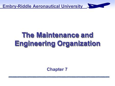 The Maintenance and Engineering Organization