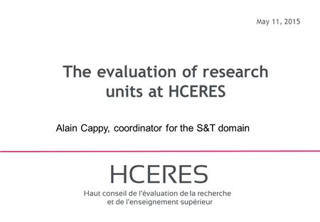 The evaluation of research units at HCERES