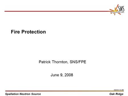 Patrick Thornton, SNS/FPE June 9, 2008