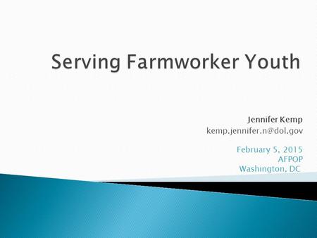 Serving Farmworker Youth