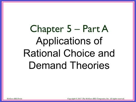 Applications of Rational Choice and Demand Theories