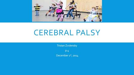 Tristan Zvolensky p.4 December 1st, 2014