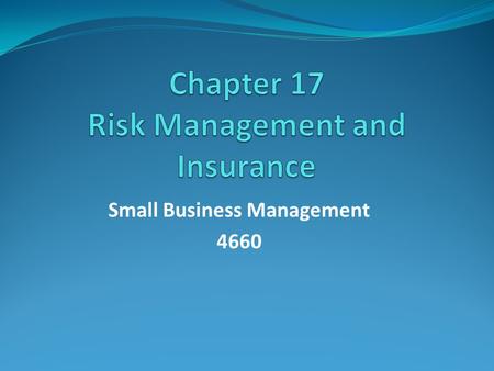 Chapter 17 Risk Management and Insurance