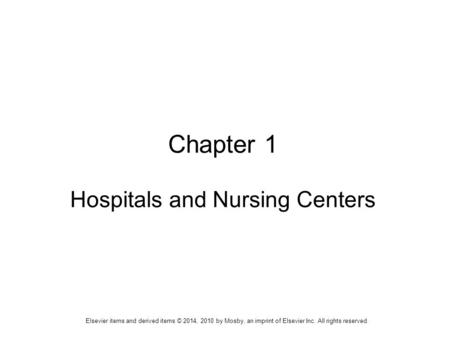 Hospitals and Nursing Centers