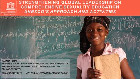 Strengthening global leadership on comprehensiVe sexuality education