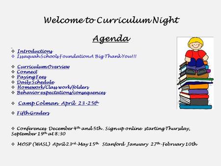 Agenda  Introductions Introductions  Issaquah Schools Foundation A Big Thank You!!!  Curriculum Overview Curriculum Overview  Connect Connect  Paying.