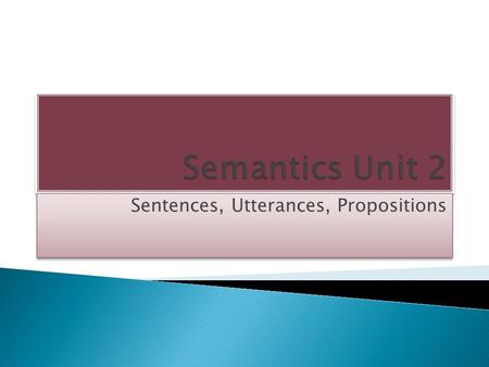 Sentences, Utterances, Propositions