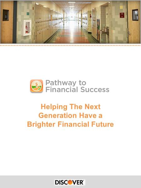 Helping The Next Generation Have a Brighter Financial Future.