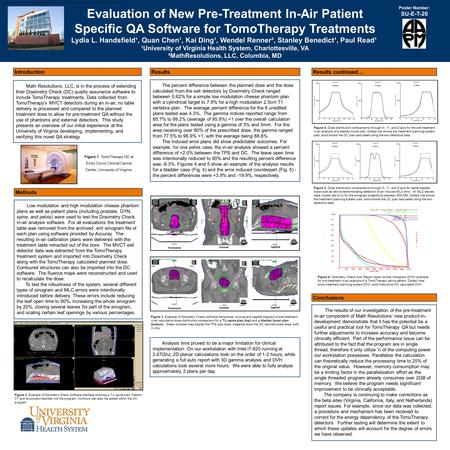 Evaluation of New Pre-Treatment In-Air Patient Specific QA Software for TomoTherapy Treatments Lydia L. Handsfield¹, Quan Chen¹, Kai Ding¹, Wendel Renner²,