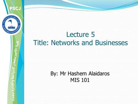 Lecture 5 Title: Networks and Businesses