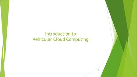 Introduction to Vehicular Cloud Computing