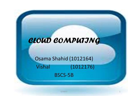 Osama Shahid ( ) Vishal ( ) BSCS-5B