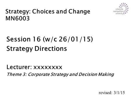 Strategy: Choices and Change MN6003