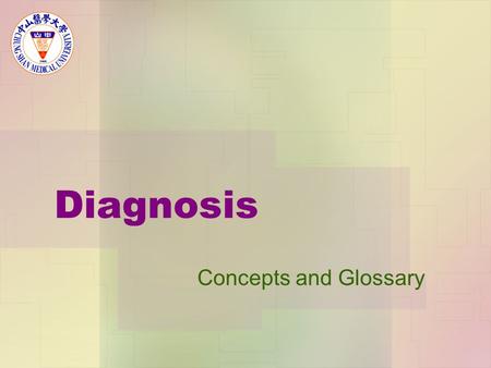 Diagnosis Concepts and Glossary. Cross-sectional study The observation of a defined population at a single point in time or time interval. Exposure and.
