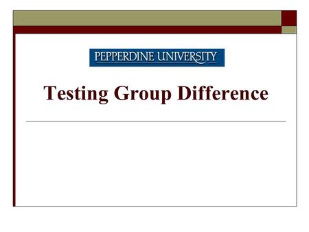 Testing Group Difference