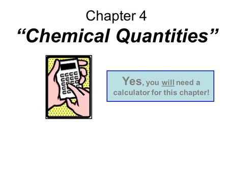 Chapter 4 “Chemical Quantities”