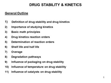 DRUG STABILITY & KINETICS