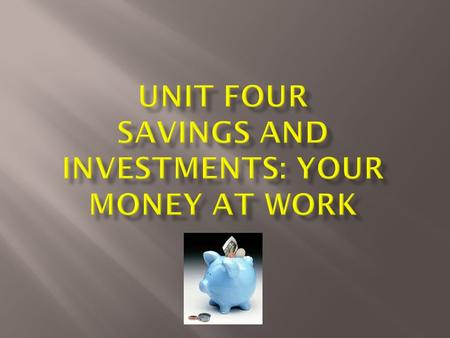 unit 3 investing making money work for you