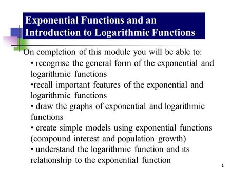 Exponential Functions and an Introduction to Logarithmic Functions