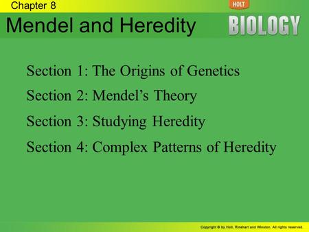 Mendel and Heredity Section 1: The Origins of Genetics