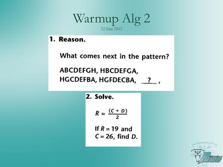 Warmup Alg 2 22 Mar 2012. Agenda Don't forget about resources on mrwaddell.net Assignment from last class period Sect 7.5: Properties of logarithms.