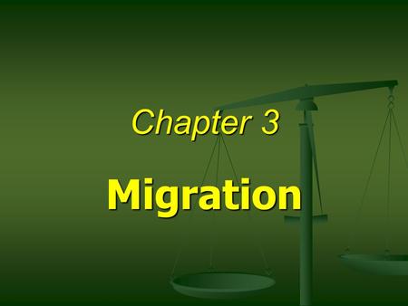 Chapter 3 Migration.