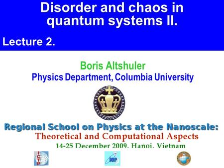 Boris Altshuler Physics Department, Columbia University
