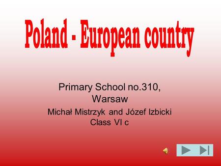 Primary School no.310, Warsaw Michał Mistrzyk and Józef Izbicki Class VI c.