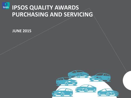 IPSOS QUALITY AWARDS PURCHASING AND SERVICING JUNE 2015.