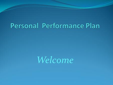 Welcome. Today’s Agenda Introductions Background Integrating Goals Communication Focused Conversations Introducing the Web tool Overall Summary of Performance.