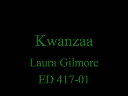 Kwanzaa Laura Gilmore ED 417-01.