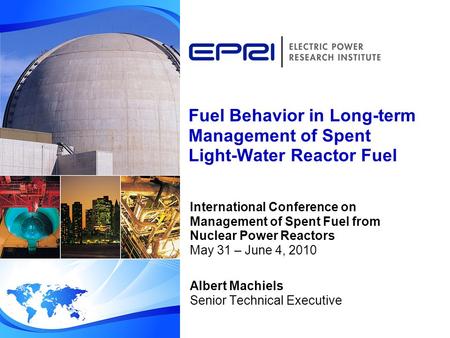 Fuel Behavior in Long-term Management of Spent Light-Water Reactor Fuel International Conference on Management of Spent Fuel from Nuclear Power Reactors.