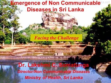 Emergence of Non Communicable Diseases in Sri Lanka