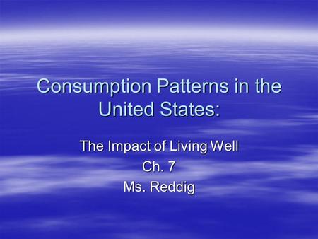 Consumption Patterns in the United States: