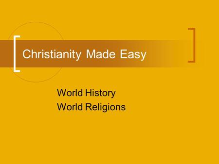 Christianity Made Easy World History World Religions.