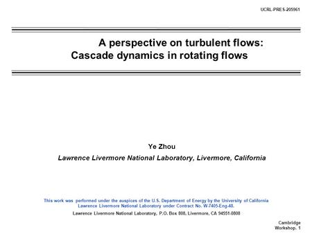 This work was performed under the auspices of the U.S. Department of Energy by the University of California Lawrence Livermore National Laboratory under.